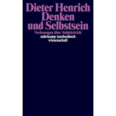 Denken und Selbstsein, Taschenbuch von Dieter Henrich, Suhrkamp, 978-3-518-29770-4