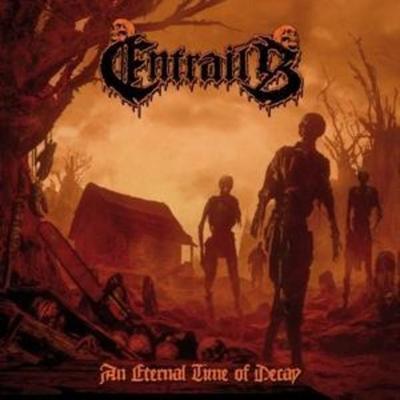 An Eternal Time Of Decay - Entrails, CD