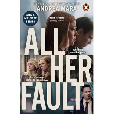 All Her Fault, Taschenbuch von Andrea Mara, Transworld Publ. Ltd UK, 978-1-80499-842-7