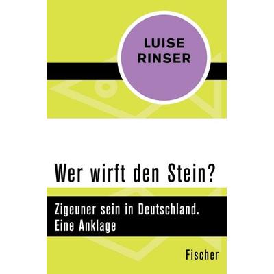Wer wirft den Stein?, Taschenbuch von Luise Rinser, Fischer Taschenbuch Verlag, 978-3-596-31235-1