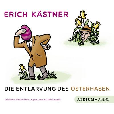 Die Entlarvung des Osterhasen - Erich Kästner, Audio, 9783855350834
