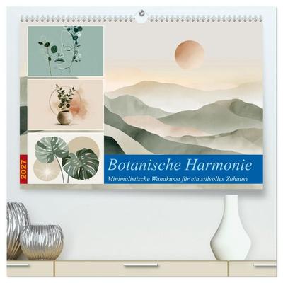 Botanische Harmonie (hochwertiger Premium Wandkalender 2027 DIN A2 quer), Kunstdruck in Hochglanz