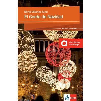 El Gordo de Navidad, Taschenbuch von Berta Villarino Cirici, Klett Sprachen GmbH, 978-3-12-535667-2