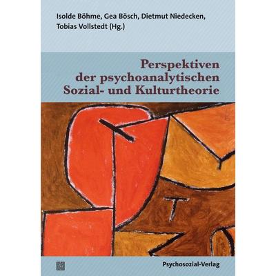 Perspektiven der psychoanalytischen Sozial- und Kulturtheorie, Taschenbuch von Stine Albers,Gilbert Beronneau, Psychosozial, 978-3-8379-3438-0