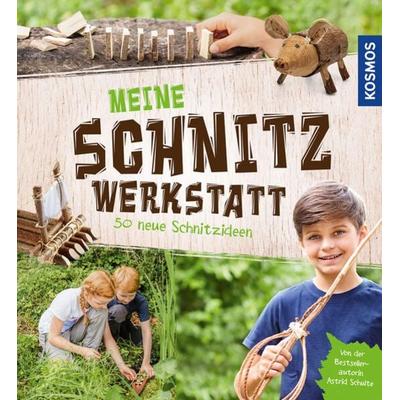 Meine Schnitzwerkstatt, Gebundene Ausgabe von Astrid Schulte, Kosmos
