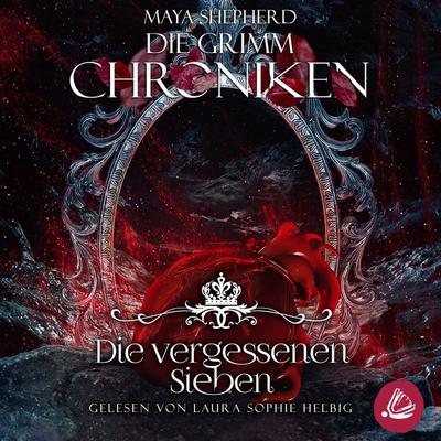Die Grimm Chroniken 13 - Die Vergessenen Sieben - Maya Shepherd, Audio, 4066339752641