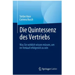 Die Quintessenz des Vertriebs, Fachbücher von Corinna Busch, Stefan Hase