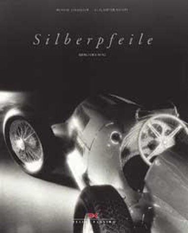 Markus Bolsinger - Silberpfeile Mercedes-Benz: Ihre Geheimnisse - Ihre Zeit - Ihre Technik - Preis vom 09.10.2026 07:28:09 h