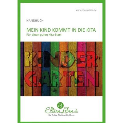 Mein Kind kommt in die Kita, Taschenbuch von Eltern Leben, Tredition, 978-3-7497-3535-8