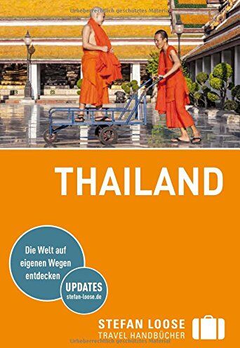 Renate Loose - Stefan Loose Reiseführer Thailand: mit Reiseatlas - Preis vom 19.10.2026 19:33:35 h