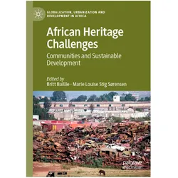 African Heritage Challenges, Fachbücher von Marie Louise Stig Sørensen, Britt Baillie