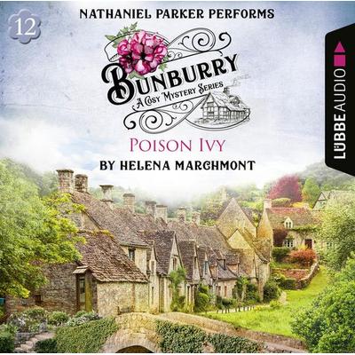 Poison Ivy - Bunburry - A Cosy Mystery Series, Episode 12 - Helena Marchmont, Audio, 9783754003695