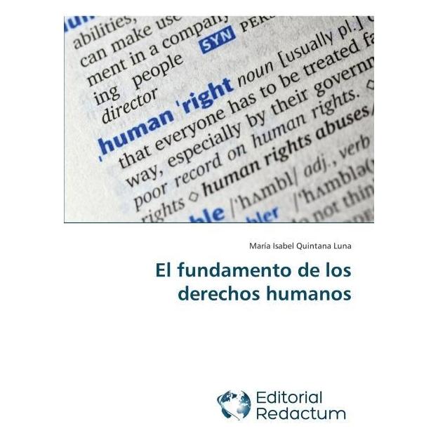 Editorial Redactum El fundamento de los derechos humanos (Spanisch, Softcover, Mara Isabel Quintana Luna) (55968437)