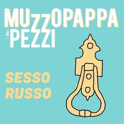 Sesso russo5 - Muzzopappa a pezzi - Francesco Muzzopappa, Audio, 9789179098704
