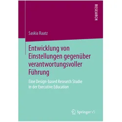 Entwicklung von Einstellungen gegenüber verantwortungsvoller Führung, Fachbücher von Saskia Raatz