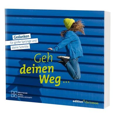 Geh deinen Weg, Taschenbuch von , Deutsche Bibelgesellschaft, 978-3-438-06299-4