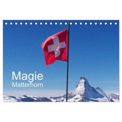 Magie Matterhorn (Tischkalender 2026 DIN A5 quer), CALVENDO Monatskalender