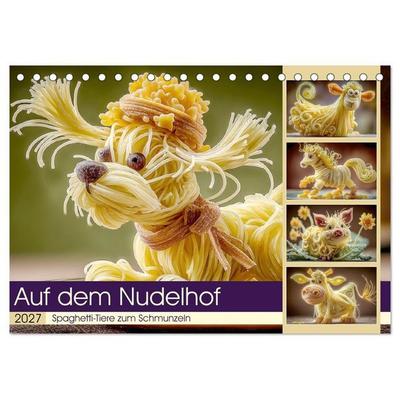 Auf dem Nudelhof. Spaghetti-Tiere zum Schmunzeln (Tischkalender 2027 DIN A5 quer), CALVENDO Monatskalender