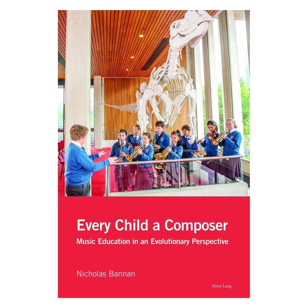Peter Lang Every Child a Composer (Englisch, Softcover, Nicholas Bannan) (56076830)