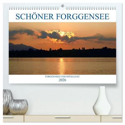 Schöner Forggensee (hochwertiger Premium Wandkalender 2026 DIN A2 quer), Kunstdruck in Hochglanz