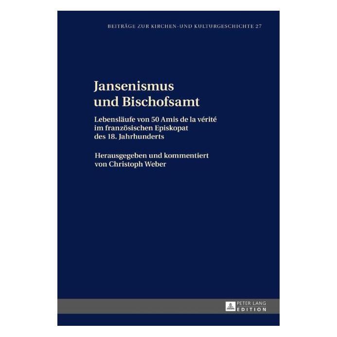 Peter Lang Jansenismus und Bischofsamt (Deutsch, Hardcover, Christoph Weber) (67839126)