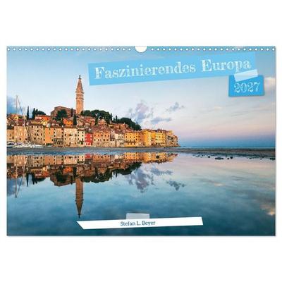 Faszinierendes Europa (Wandkalender 2027 DIN A3 quer), CALVENDO Monatskalender
