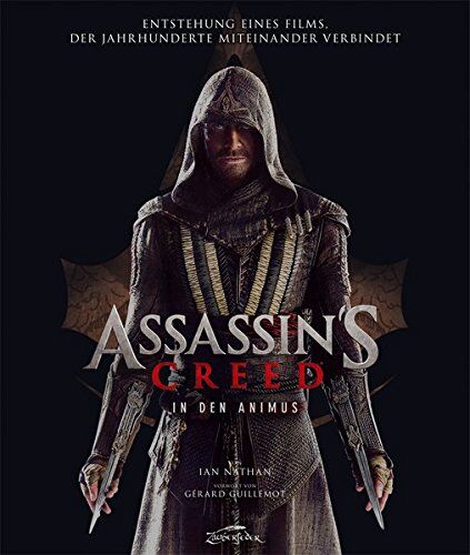 Ian Nathan - Assassin's Creed - In den Animus: Entstehung eines Films, der Jahrhunderte miteinander verbindet - Preis vom 17.10.2026 19:25:27 h