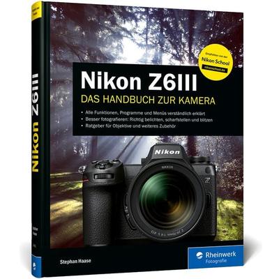 Nikon Z6III, Gebundene Ausgabe von Stephan Haase, Rheinwerk, 978-3-367-10553-3