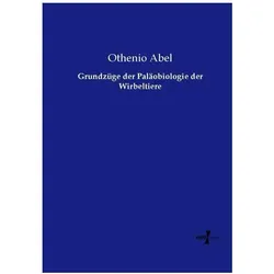 Grundzüge der Paläobiologie der Wirbeltiere, Fachbücher von Othenio Abel