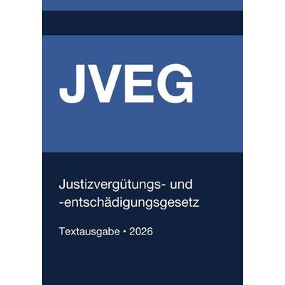 JVEG - Justizvergütungs- und -entschädigungsgesetz (Deutschland) 2026, Taschenbuch von Gesetze24 Deutschland, Epubli, 978-3-565-23191-1