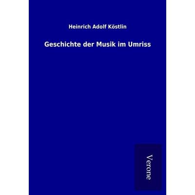 Geschichte der Musik im Umriss -
