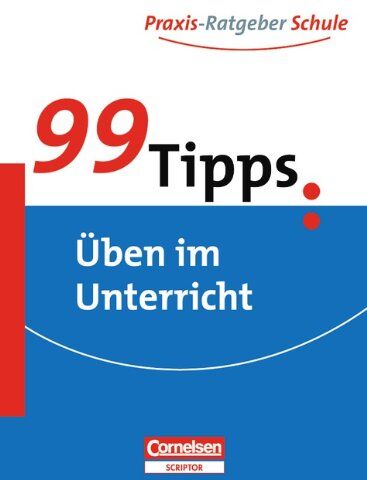 Linser, Hans Jürgen - 99 Tipps - Praxis-Ratgeber Schule für die Sekundarstufe I: Üben im Unterricht - Preis vom 19.10.2026 19:33:35 h