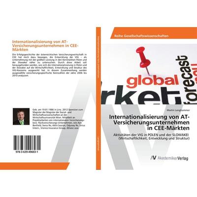 Internationalisierung von AT-Versicherungsunternehmen in CEE-Märkten, Taschenbuch von Martin Langhammer, AV Akademikerverlag, 978-3-639-49603-1