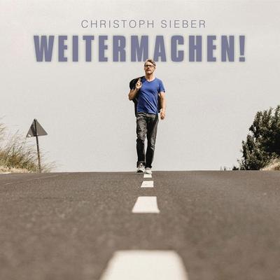 Weitermachen! - Christoph Sieber, Audio, 4251489305872