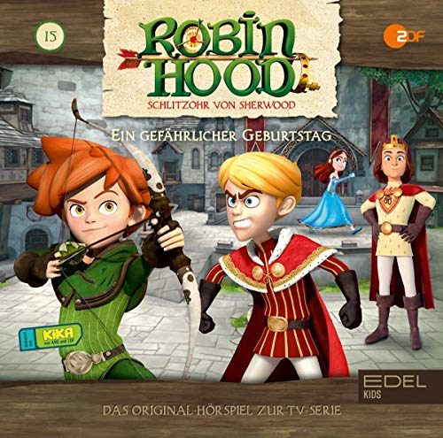 Robin Hood-Schlitzohr Von Sherwood - Robin Hood - Schlitzohr von Sherwood - Folge 15: Ein gefährlicher Geburtstag (Staffel 2) - Das Original-Hörspiel zur TV-Serie - Preis vom 11.10.2026 03:10:56 h