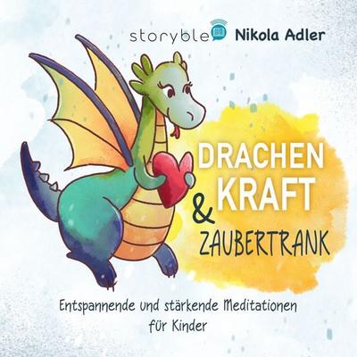 Drachenkraft & Zaubertrank - Nikola Adler, Audio, 9783995000057