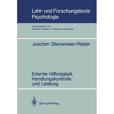 Erlernte Hilflosigkeit, Handlungskontrolle und Leistung, Taschenbuch von Joachim Stiensmeier-Pelster, Springer Berlin, 978-3-540-50170-1