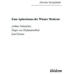 Zum Aphorismus der Wiener Moderne, Fachbücher von Dorota Szczesniak