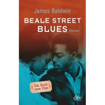 Beale Street Blues, Taschenbuch von James Baldwin, dtv