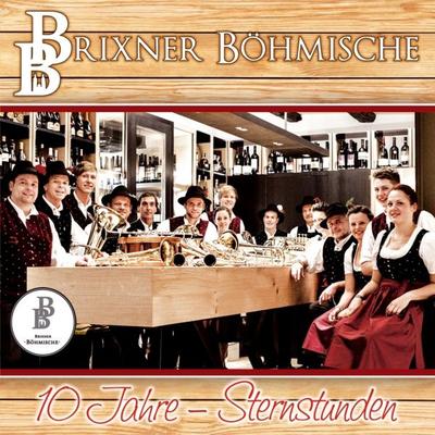 10 Jahre-Sternstunden - Brixner Böhmische, CD, 9003549531388