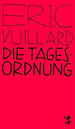 Éric Vuillard - Die Tagesordnung - Preis vom 19.10.2026 19:33:35 h
