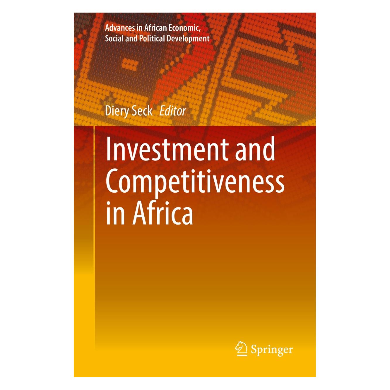 Springer Investment and Competitiveness in Afric (Englisch, Hardcover, Diery Seck) (9783319447865)