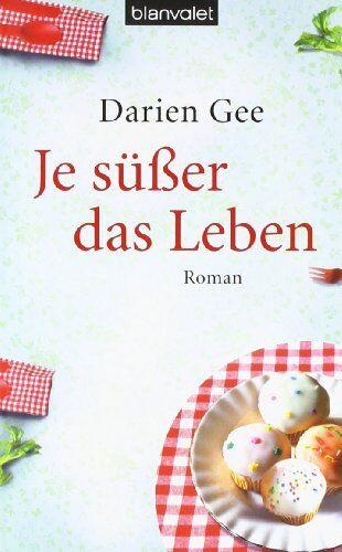 Darien Gee - Je süßer das Leben: Roman - Preis vom 09.10.2026 07:28:09 h