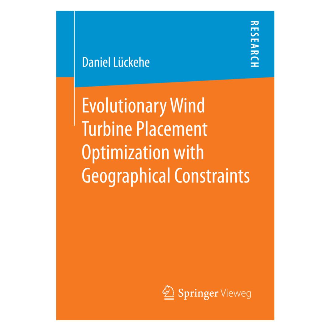 Springer Evolutionary Wind Turbine Placement Optimization with Geographical Constraints (Englisch, Softcover, Daniel Lückehe) (55932676)