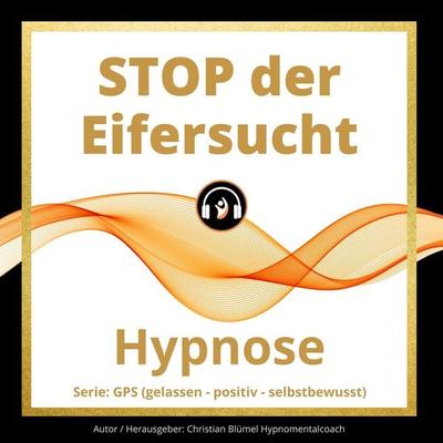STOP der Eifersucht - Christian Blümel, Audio, 9783966334570