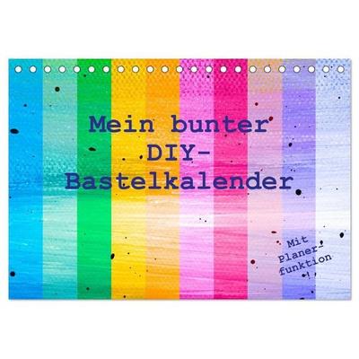 Mein bunter DIY-Bastelkalender (Tischkalender 2027 DIN A5 quer), CALVENDO Monatskalender