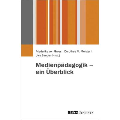 Medienpädagogik – ein Überblick, Taschenbuch von , Juventa Verlag ein Imprint der Beltz Verlagsgruppe GmbH & Co. KG, 978-3-7799-3239-0