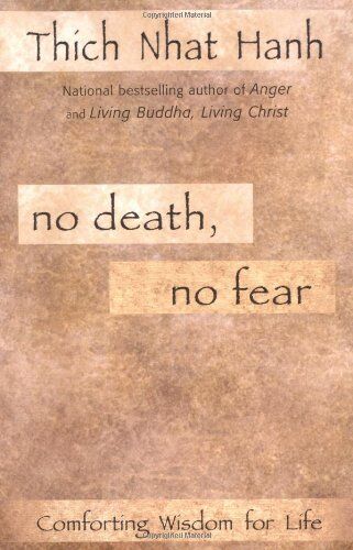Thich Nhat Hanh - No Death, No Fear - Preis vom 07.10.2026 11:45:10 h