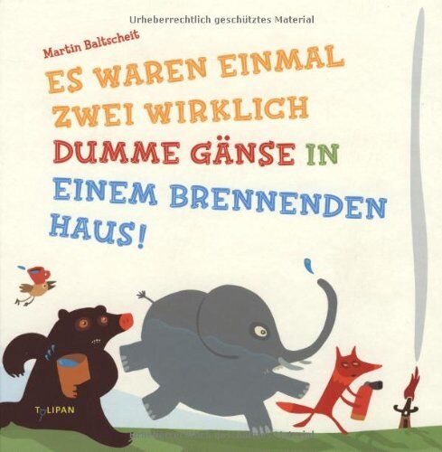 Martin Baltscheit - Es waren einmal zwei wirklich dumme Gänse in einem brennenden Haus! - Preis vom 09.10.2026 07:28:09 h