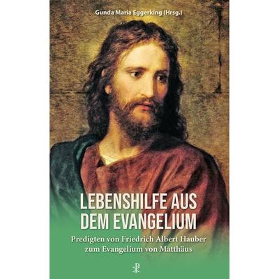 Lebenshilfe aus dem Evangelium, Taschenbuch von Friedrich Albert Hauber, Christiana, 978-3-7171-1362-1